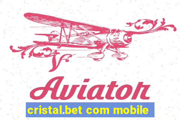 cristal.bet com mobile